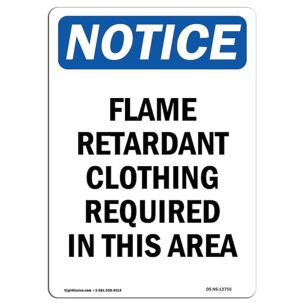 OSHA Sign, Flame Retardant Clothing Required, 24in X 18in Rigid Plastic, 18" W, 24" H, Portrait